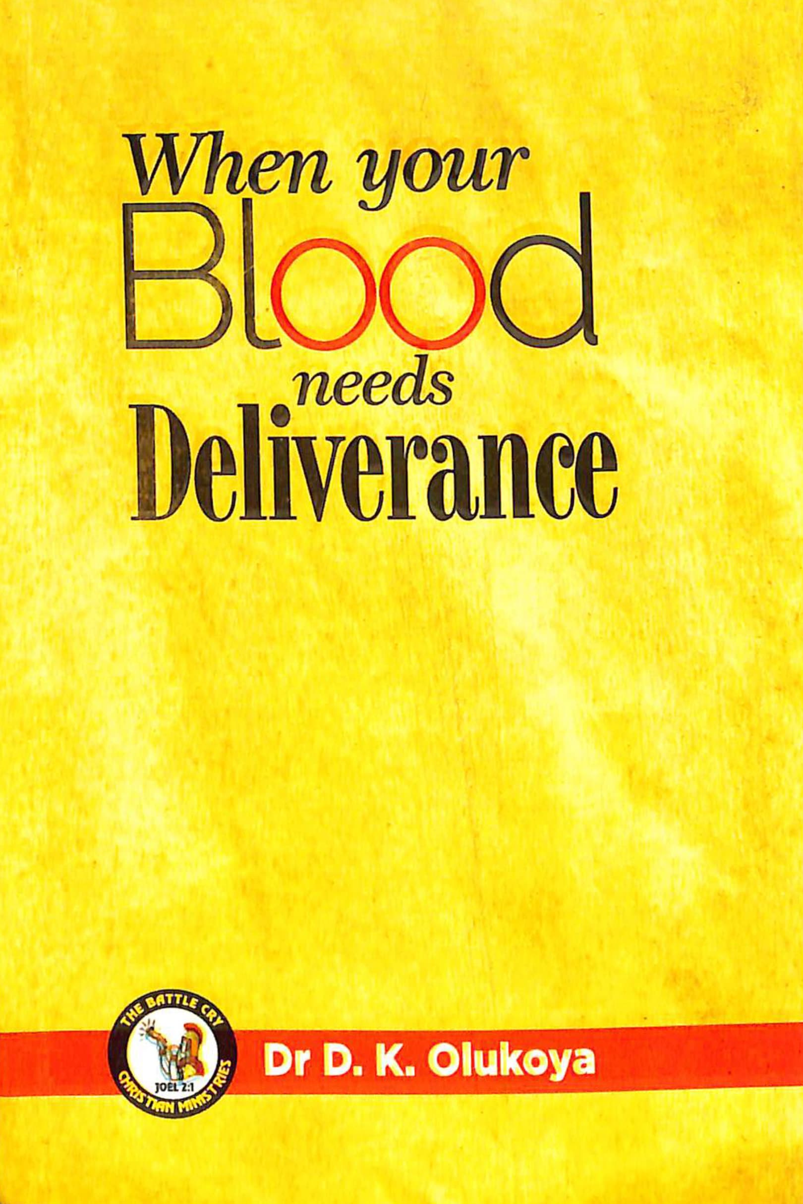 When Your Blood Needs Deliverance cover